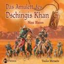 Das Amulett des Dschingis Khan